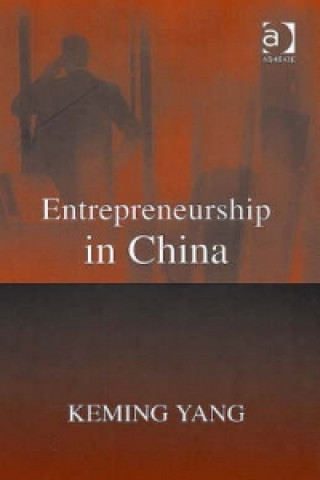 Kniha Entrepreneurship in China Keming Yang