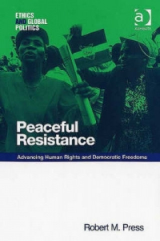 Carte Peaceful Resistance Robert M. Press