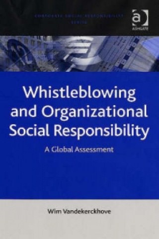Könyv Whistleblowing and Organizational Social Responsibility Wim Vandekerckhove