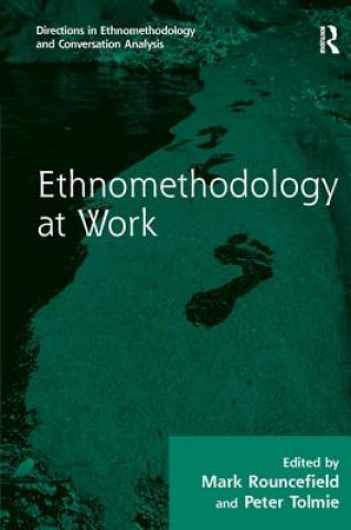 Carte Ethnomethodology at Work Mark Rouncefield