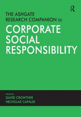 Kniha Ashgate Research Companion to Corporate Social Responsibility Nicholas Capaldi