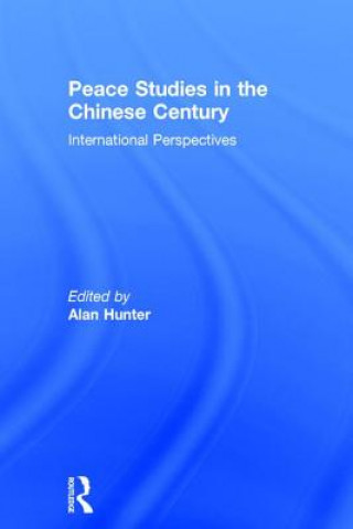 Carte Peace Studies in the Chinese Century 