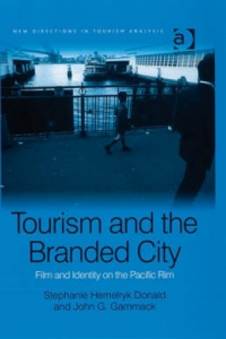 Book Tourism and the Branded City Stephanie Hemelryk Donald