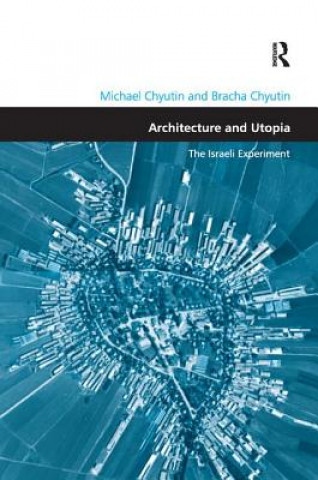 Carte Architecture and Utopia Bracha Chyutin
