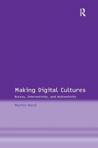Книга Making Digital Cultures Martin Hand