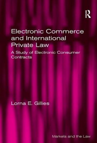 Kniha Electronic Commerce and International Private Law Lorna E. Gillies