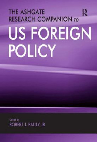 Carte Ashgate Research Companion to US Foreign Policy Pauly