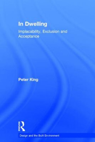 Knjiga In Dwelling Peter King