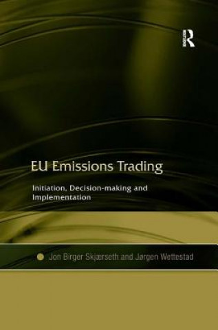 Könyv EU Emissions Trading Jon Birger Skjaerseth