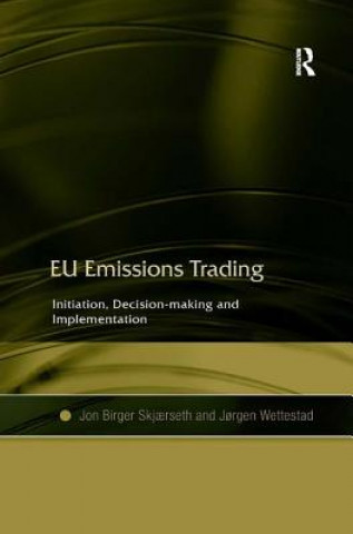 Книга EU Emissions Trading Jon Birger Skjaerseth