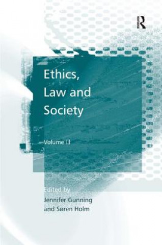 Kniha Ethics, Law and Society Dr. Soren Holm