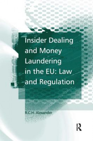 Książka Insider Dealing and Money Laundering in the EU: Law and Regulation R.C.H. Alexander