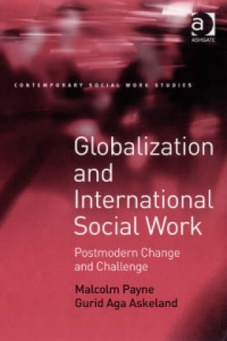 Kniha Globalization and International Social Work Gurid Aga Askeland