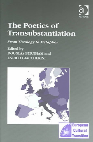 Kniha Poetics of Transubstantiation Douglas Burnham