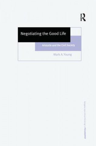 Carte Negotiating the Good Life Mark A. Young