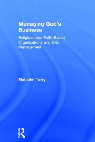 Könyv Managing God's Business Malcolm Torry