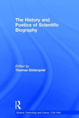 Buch History and Poetics of Scientific Biography Thomas Soderqvist