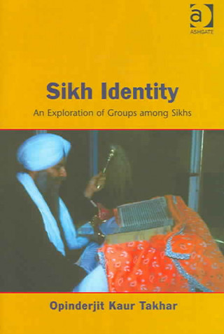 Książka Sikh Identity Opinderjit Kaur Takhar