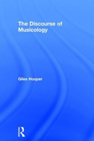 Carte Discourse of Musicology Giles Hooper