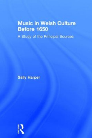 Книга Music in Welsh Culture Before 1650 Sally Harper