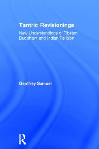 Kniha Tantric Revisionings Geoffrey Samuel