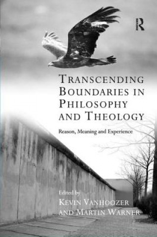 Kniha Transcending Boundaries in Philosophy and Theology Professor Kevin Vanhoozer