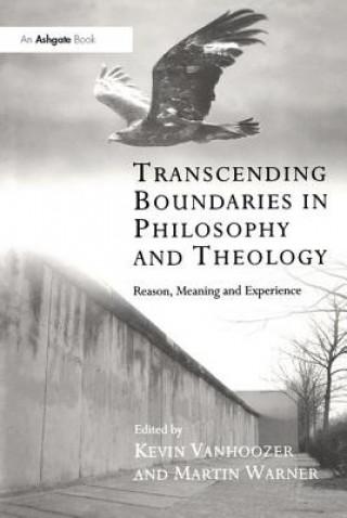 Kniha Transcending Boundaries in Philosophy and Theology Kevin Vanhoozer