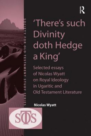 Buch 'There's such Divinity doth Hedge a King' Nicolas Wyatt