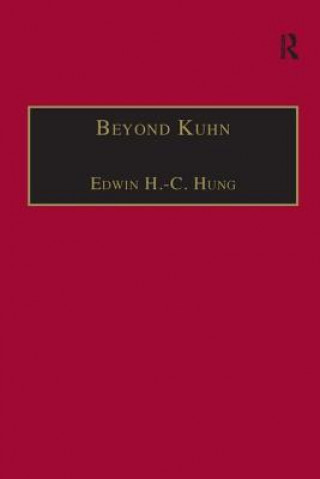 Könyv Beyond Kuhn Edwin Hung