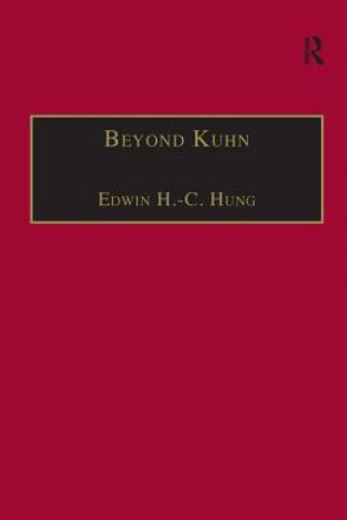 Kniha Beyond Kuhn Edwin Hung