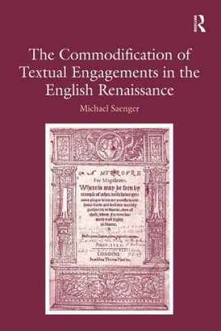 Libro Commodification of Textual Engagements in the English Renaissance Michael Saenger