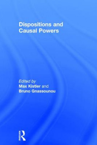 Carte Dispositions and Causal Powers Bruno Gnassounou