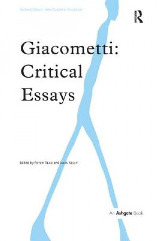 Carte Giacometti: Critical Essays Julia Kelly
