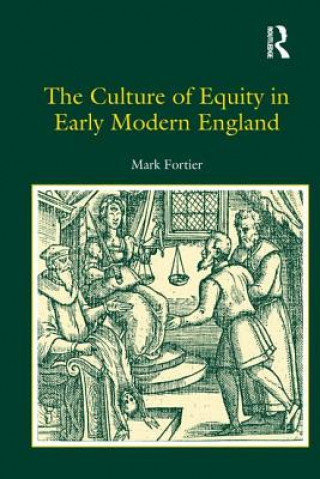 Carte Culture of Equity in Early Modern England Mark Fortier