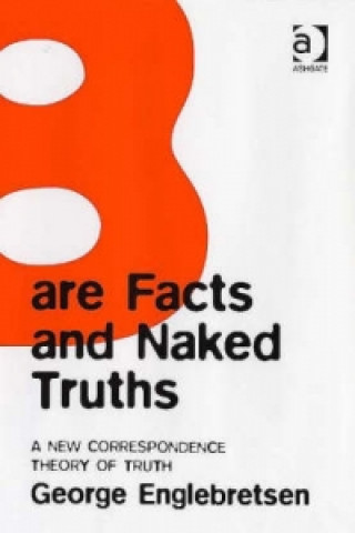 Kniha Bare Facts and Naked Truths George Englebretsen