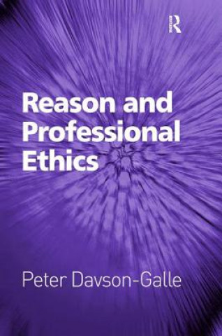 Boek Reason and Professional Ethics Peter Davson-Galle