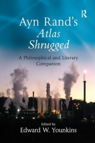 Kniha Ayn Rand's Atlas Shrugged Edward W. Younkins