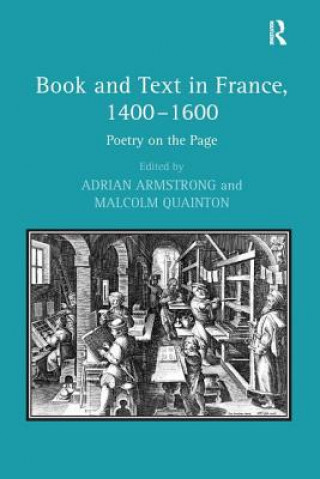 Knjiga Book and Text in France, 1400-1600 Malcolm Quainton