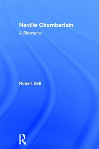 Könyv Neville Chamberlain Robert Self