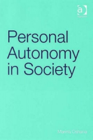 Kniha Personal Autonomy in Society Marina Oshana