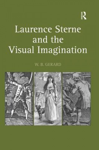 Könyv Laurence Sterne and the Visual Imagination W. B. Gerard