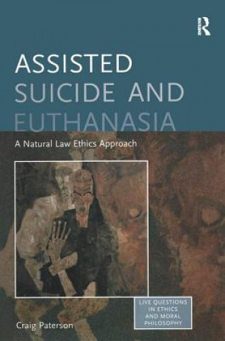 Könyv Assisted Suicide and Euthanasia Craig Paterson