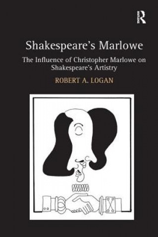 Carte Shakespeare's Marlowe Robert A. Logan