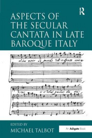 Kniha Aspects of the Secular Cantata in Late Baroque Italy 