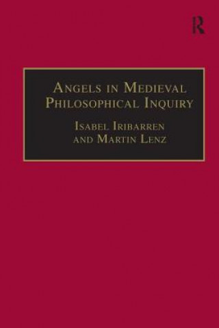 Könyv Angels in Medieval Philosophical Inquiry Martin Lenz