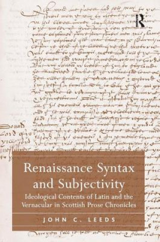 Kniha Renaissance Syntax and Subjectivity John C. Leeds