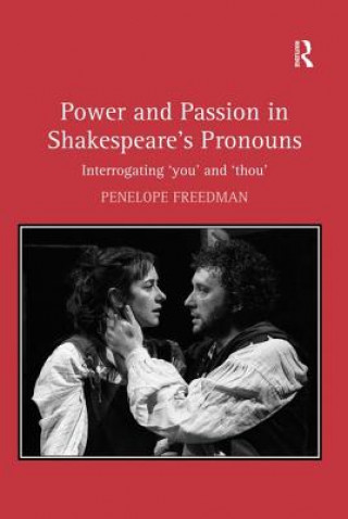 Książka Power and Passion in Shakespeare's Pronouns Penelope Freedman