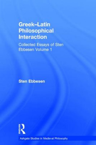 Kniha Greek-Latin Philosophical Interaction Sten Ebbesen