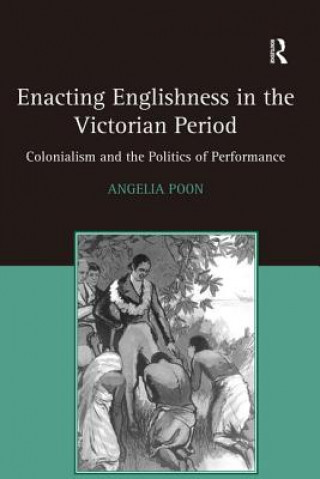 Carte Enacting Englishness in the Victorian Period Angelia Poon