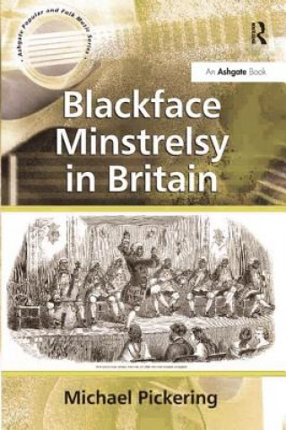 Boek Blackface Minstrelsy in Britain Michael Pickering